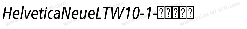 HelveticaNeueLTW10-1字体转换