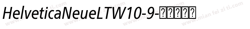 HelveticaNeueLTW10-9字体转换