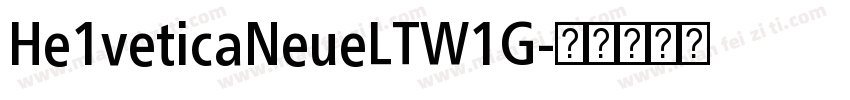 He1veticaNeueLTW1G字体转换