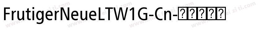 FrutigerNeueLTW1G-Cn字体转换
