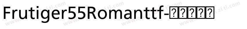 Frutiger55Romanttf字体转换