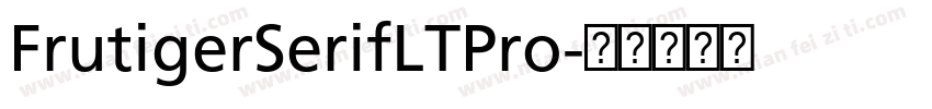 FrutigerSerifLTPro字体转换