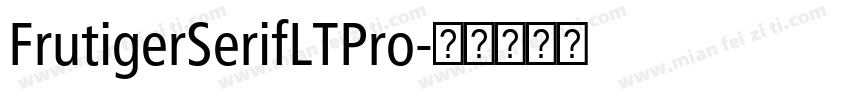FrutigerSerifLTPro字体转换