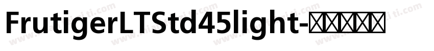 FrutigerLTStd45light字体转换