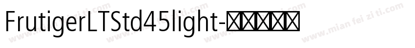 FrutigerLTStd45light字体转换