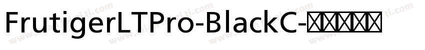 FrutigerLTPro-BlackC字体转换