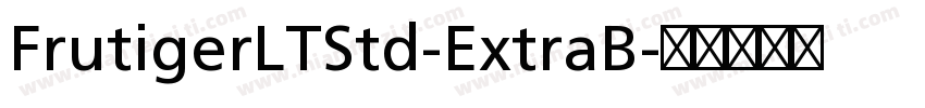 FrutigerLTStd-ExtraB字体转换