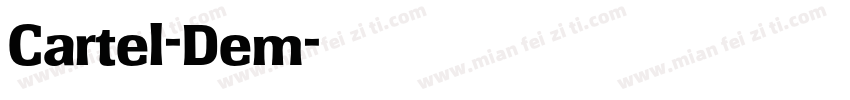 Cartel-Dem字体转换