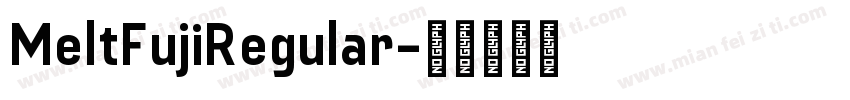 MeltFujiRegular字体转换