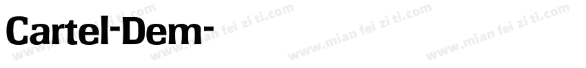 Cartel-Dem字体转换