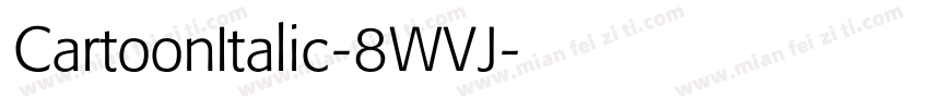 CartoonItalic-8WVJ字体转换