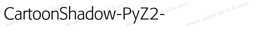 CartoonShadow-PyZ2字体转换