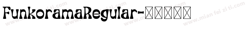 FunkoramaRegular字体转换