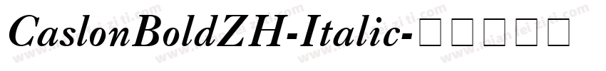 CaslonBoldZH-Italic字体转换