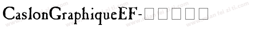 CaslonGraphiqueEF字体转换