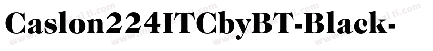Caslon224ITCbyBT-Black字体转换