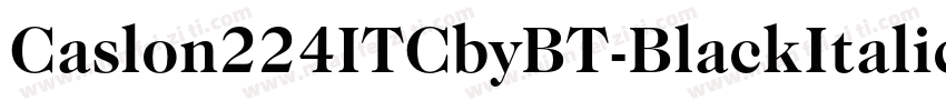 Caslon224ITCbyBT-BlackItalic字体转换
