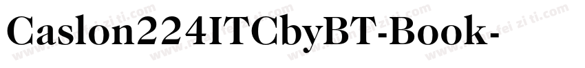 Caslon224ITCbyBT-Book字体转换