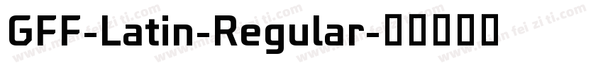 GFF-Latin-Regular字体转换