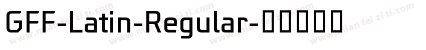 GFF-Latin-Regular字体转换