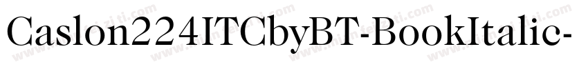 Caslon224ITCbyBT-BookItalic字体转换