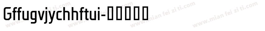 Gffugvjychhftui字体转换
