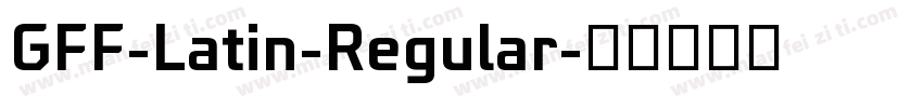 GFF-Latin-Regular字体转换
