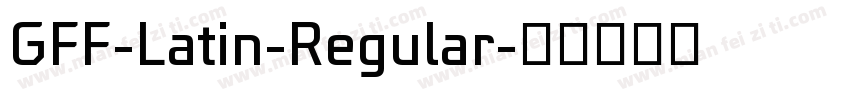 GFF-Latin-Regular字体转换