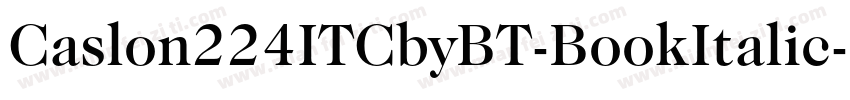 Caslon224ITCbyBT-BookItalic字体转换