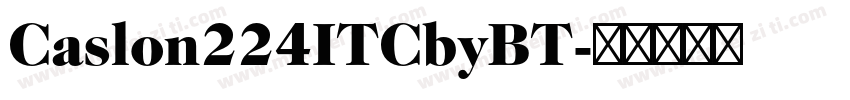 Caslon224ITCbyBT字体转换