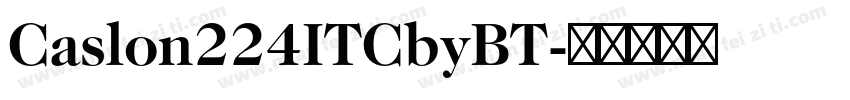 Caslon224ITCbyBT字体转换