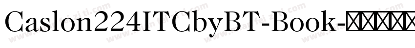 Caslon224ITCbyBT-Book字体转换
