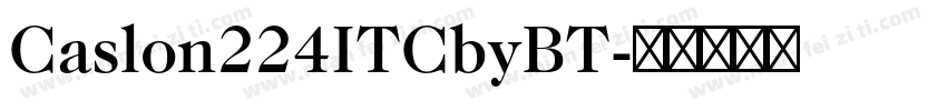 Caslon224ITCbyBT字体转换