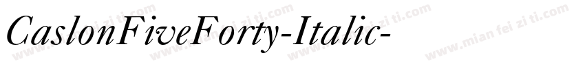 CaslonFiveForty-Italic字体转换