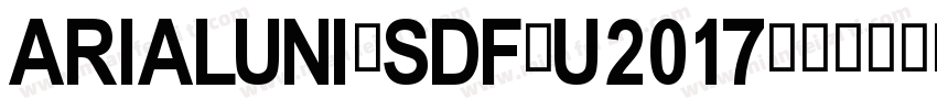 arialuni_sdf-u2017字体转换