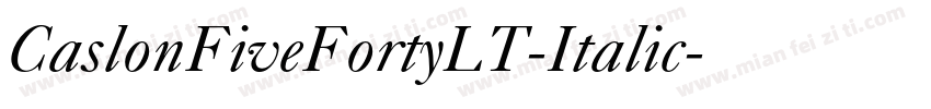 CaslonFiveFortyLT-Italic字体转换