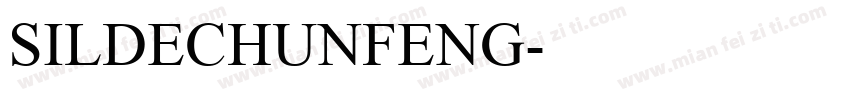 SILDECHUNFENG字体转换