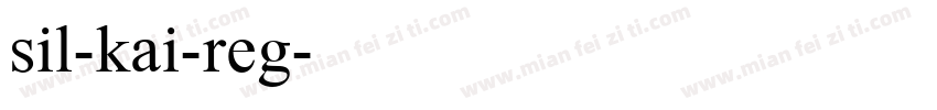 sil-kai-reg字体转换