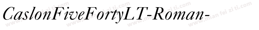 CaslonFiveFortyLT-Roman字体转换