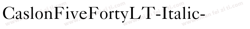 CaslonFiveFortyLT-Italic字体转换