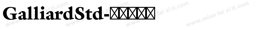 GalliardStd字体转换