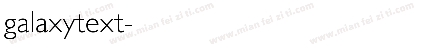 galaxytext字体转换
