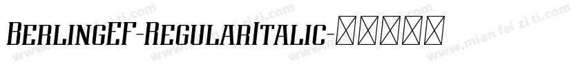 BerlingEF-RegularItalic字体转换