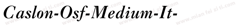 Caslon-Osf-Medium-It字体转换