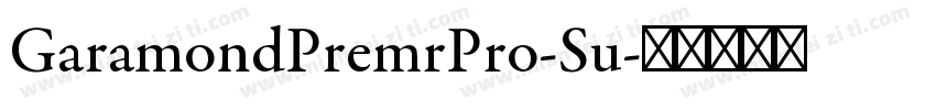 GaramondPremrPro-Su字体转换