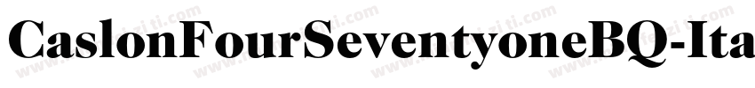 CaslonFourSeventyoneBQ-Italic字体转换