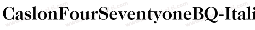 CaslonFourSeventyoneBQ-Italic字体转换