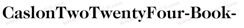 CaslonTwoTwentyFour-Book字体转换