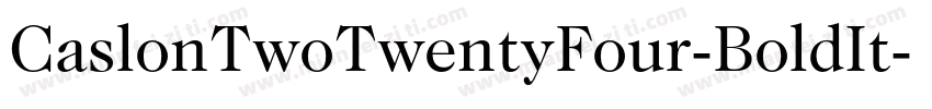 CaslonTwoTwentyFour-BoldIt字体转换