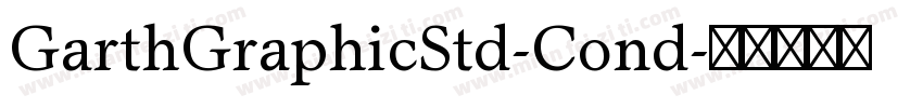 GarthGraphicStd-Cond字体转换
